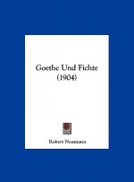 Goethe Und Fichte (1904)