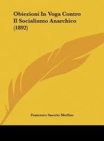 Obiezioni in Voga Contro Il Socialismo Anarchico (1892)