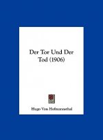 Der Tor Und Der Tod (1906)