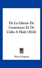 de La Liberte de Conscience Et de Culte a Haiti (1824)