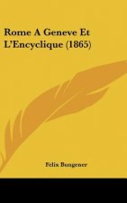 Rome a Geneve Et L'Encyclique (1865)