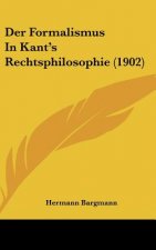 Der Formalismus in Kant's Rechtsphilosophie (1902)