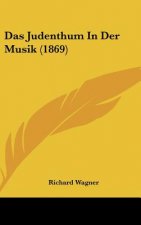 Das Judenthum in Der Musik (1869)