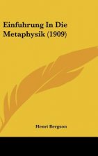 Einfuhrung in Die Metaphysik (1909)