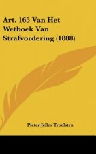 Art. 165 Van Het Wetboek Van Strafvordering (1888)