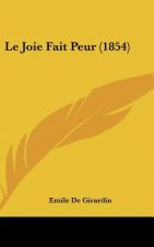 Le Joie Fait Peur (1854)