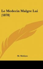 Le Medecin Malgre Lui (1878)