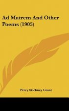 Ad Matrem and Other Poems (1905)