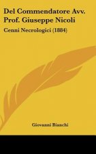 del Commendatore Avv. Prof. Giuseppe Nicoli: Cenni Necrologici (1884)