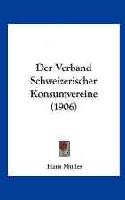 Der Verband Schweizerischer Konsumvereine (1906)
