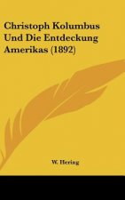 Christoph Kolumbus Und Die Entdeckung Amerikas (1892)