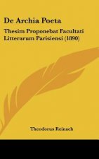 de Archia Poeta: Thesim Proponebat Facultati Litterarum Parisiensi (1890)