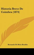 Historia Breve de Coimbra (1874)