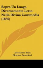Sopra Un Luogo Diversamente Letto Nella Divina Commedia (1856)