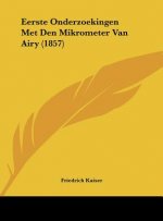 Eerste Onderzoekingen Met Den Mikrometer Van Airy (1857)