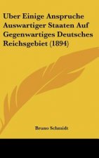 Uber Einige Anspruche Auswartiger Staaten Auf Gegenwartiges Deutsches Reichsgebiet (1894)