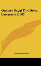 Quattro Saggi Di Critica Letteraria (1887)
