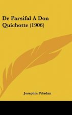 de Parsifal a Don Quichotte (1906)