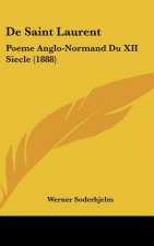 de Saint Laurent: Poeme Anglo-Normand Du XII Siecle (1888)