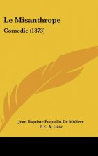 Le Misanthrope: Comedie (1873)