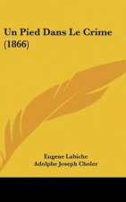 Un Pied Dans Le Crime (1866)