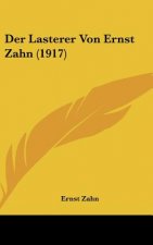Der Lasterer Von Ernst Zahn (1917)