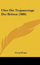 Uber Die Trojanersage Der Britten (1886)