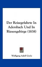 Der Reisegefahrte in Adersbach Und in Riesengebirge (1838)