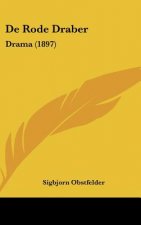 de Rode Draber: Drama (1897)