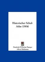 Historischer Schul-Atlas (1904)