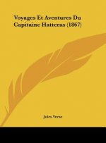 Voyages Et Aventures Du Capitaine Hatteras (1867)