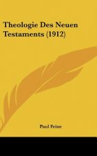 Theologie Des Neuen Testaments (1912)