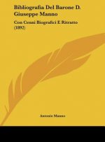 Bibliografia del Barone D. Giuseppe Manno: Con Cenni Biografici E Ritratto (1892)
