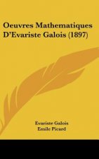 Oeuvres Mathematiques D'Evariste Galois (1897)