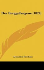Der Berggefangene (1824)