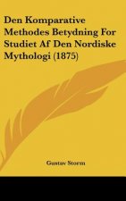 Den Komparative Methodes Betydning for Studiet AF Den Nordiske Mythologi (1875)