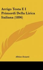 Arrigo Testa E I Primordi Della Lirica Italiana (1896)