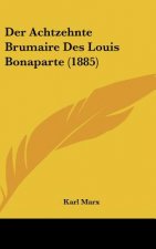 Der Achtzehnte Brumaire Des Louis Bonaparte (1885)