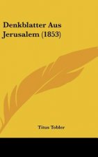 Denkblatter Aus Jerusalem (1853)
