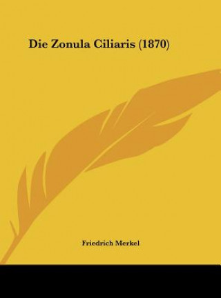 Die Zonula Ciliaris (1870)