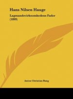 Hans Nilsen Hauge: Lagmandsvirksomhedens Fader (1899)