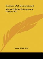 Holmes Och Zetterstrand: Minnestal Hallna VID Augustana College (1912)