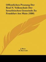 Offentlichen Prusung Der Real N. Volksschule Der Israelitischen Gemeinde Zu Frankfurt Am Main (1880)