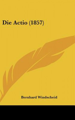 Die Actio (1857)