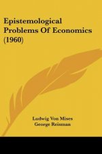 Epistemological Problems of Economics (1960)