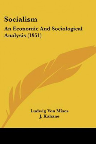 Socialism: An Economic and Sociological Analysis (1951)