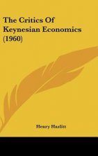 The Critics of Keynesian Economics (1960)
