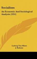 Socialism: An Economic and Sociological Analysis (1951)