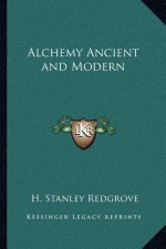 Alchemy Ancient and Modern