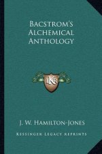 Bacstrom's Alchemical Anthology